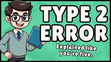 Type 2 Error: Definition & Examples (Easy Explanation)