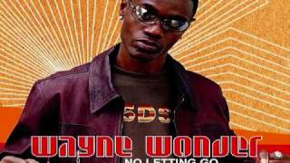 NO LETTING GO (Reggae Mix) - Wayne Wonder