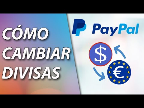 💲Cómo CAMBIAR DIVISAS en PAYPAL (2024)
