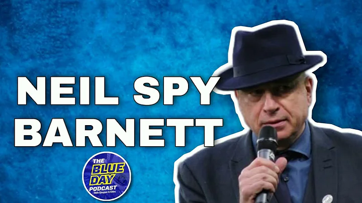 The Blue Day Podcast- Episode 51- Neil 'Spy' Barne...