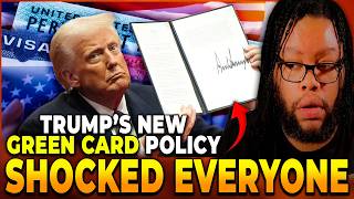 New Trump Green Card Policy SHOCKED Immigrants Nationwide
