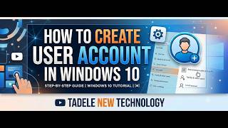 How to Create a User Account on Windows 10 | Easy Step-by-Step Tutorial