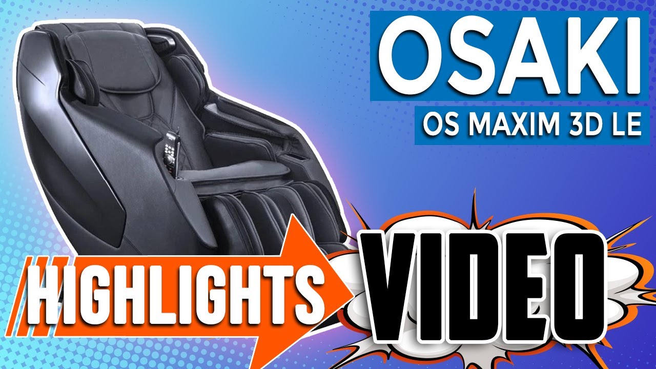 Osaki Os Maxim 3d Le Massage Chair Youtube