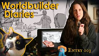 After this week I need a vacation - Worldbuilder Diaries