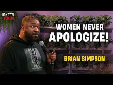 Women Never Apologize Brian Simpson Stand Up Comedy