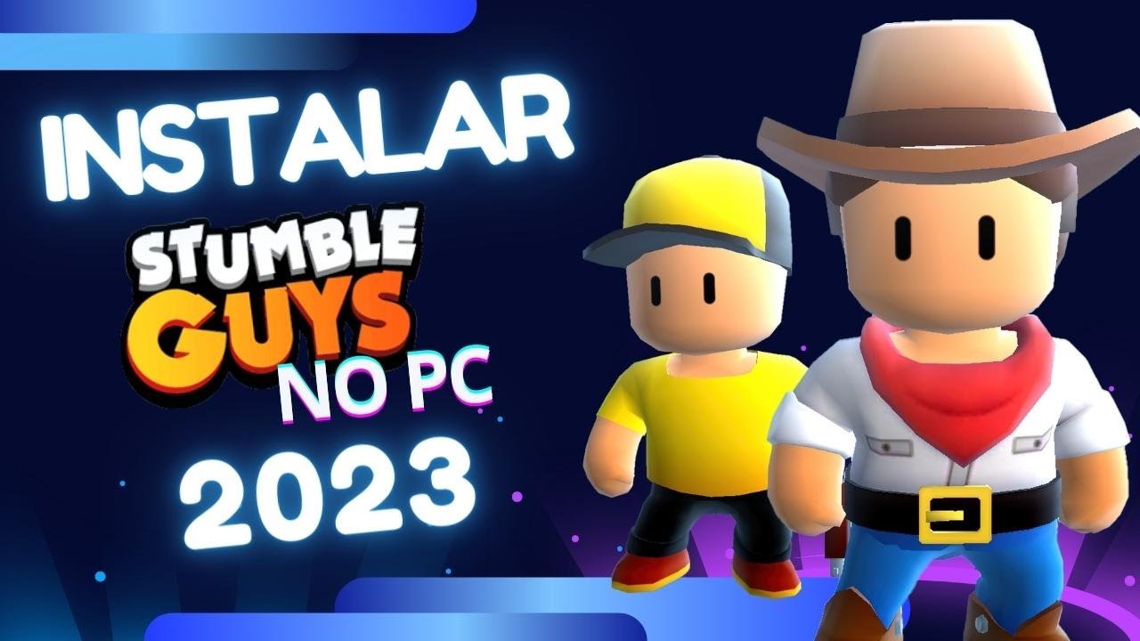 Como instalar STUMBLE GUYS NO PC FRACO da forma correta 