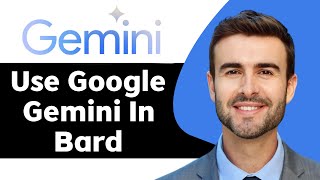 How to Use Google Gemini in Bard in 2026 | Google Gemini Tutorial
