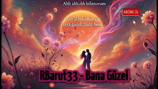 🎵 Bana Güzel 👩👥💖 Resimi