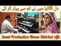 Dil laga liya mainesaad production house