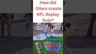 How Did The Houston Oilers Create Nfl Replay Rule?