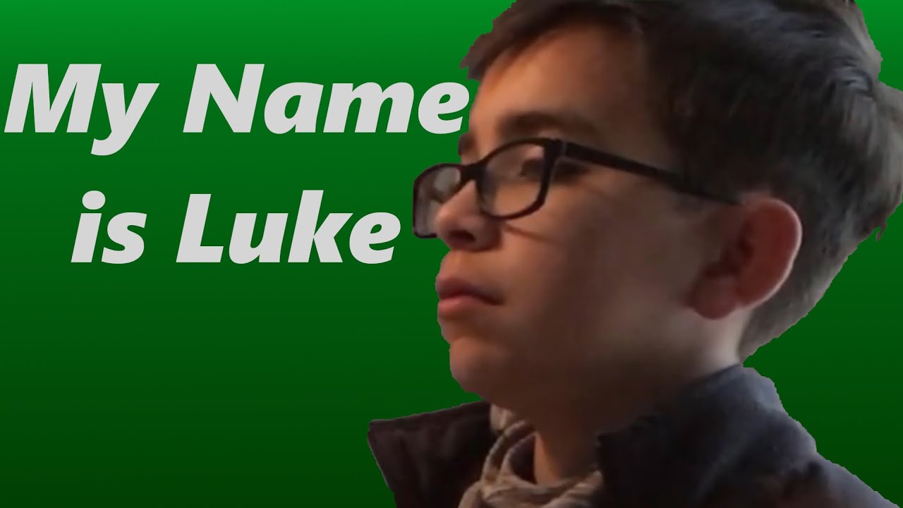 When Your Name is Luke