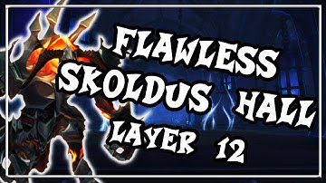 Flawless Skoldus Hall│Layer 12│Shadowlands