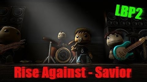 LBP2 - "Savior" by Rise Against [Full-HD]