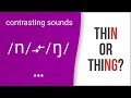 Thin or Thing? Sin or Sing? American English Pronunciation