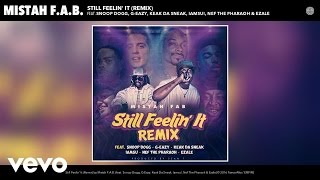 Watch Mistah Fab Still Feelin It feat Snoop Dogg GEazy Keak Da Sneak Iamsu Nef The Pharaoh  Ezale video