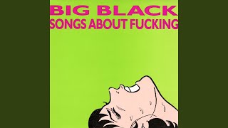 Video thumbnail of "Big Black - Pavement Saw"