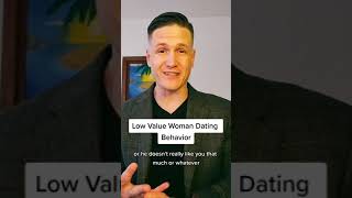 Low Value Woman Dating Behavior #datingadviceforwomen #lowvaluewoman