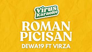 Roman Picisan  - DEWA 19 FT VIRZA [ VIRUS KARAOKE ]