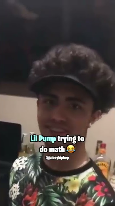 Lil Pump trying to do math 🧐