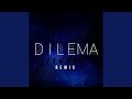 Dilema Remix