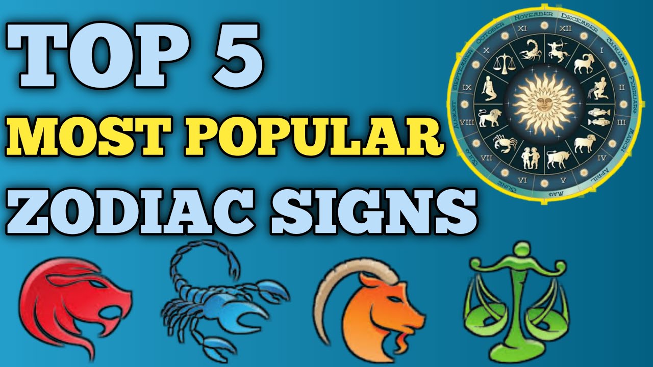 The MOST POPULAR Zodiac Sign Of All Time (TOP 5) Are You Popular? YouTube