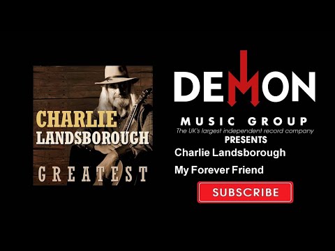 Charlie Landsborough My Forever Friend