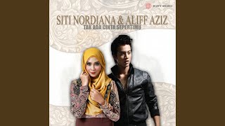 Tak Ada Cinta Sepertimu - Siti Nordiana & Aliff Aziz