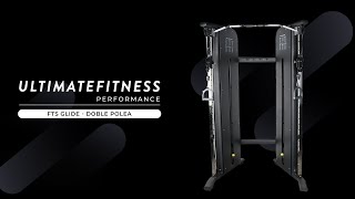 FTS Glide / Doble Polea - Ultimate Performance
