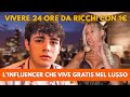 24 ORE DA RICCHI con 1€ facendo L'INFLUENCER - Social Nettuorc con Vagnato