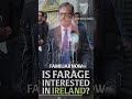 Why is Nigel Farage interested in Ireland? | The Indo Daily