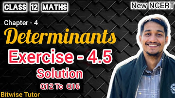 Ex 4.5 class 12 maths | Class 12 exercise 4.5 | (Q12 To Q16) | Part 2