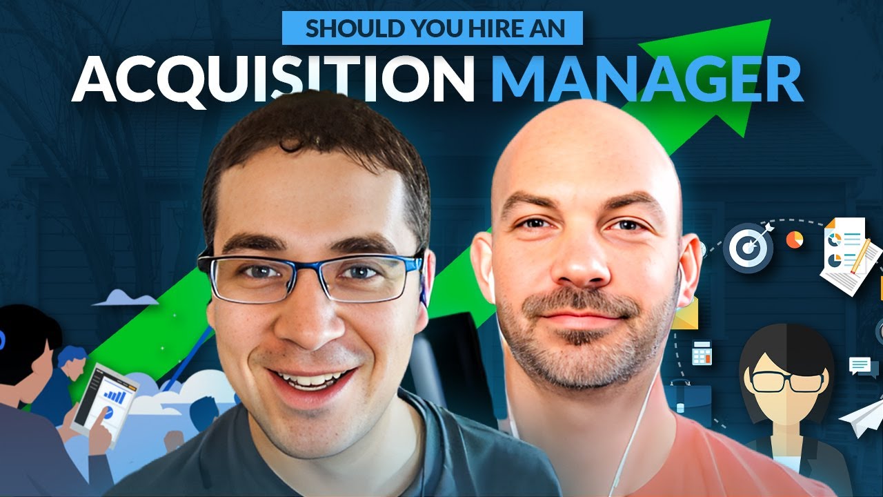Should You REALLY Hire an Acquisitions Manager? - YouTube