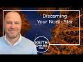 Discerning Your North Star