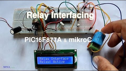 How to Relay interfacing with PIC Microcontroller use mikroC