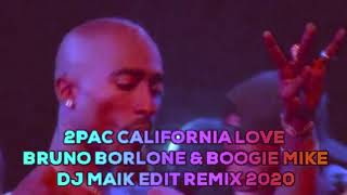 california love bruno borlone & boogie mike Dj Maik edit remix 2020