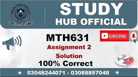 MTH631 Assignment 2 Solution 2022 || Study Hub Official