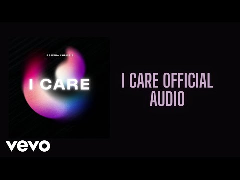 Jessenia Christie - I Care (Official Audio)