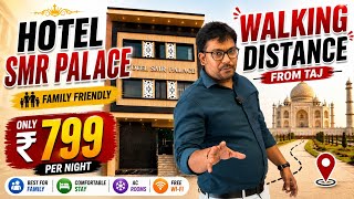 Best Hotel in Agra near Taj Mahal | 500m Walking Distance | Hotel SMR Palace | Full Review