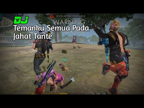 free-fire-[-dj-temanku-semua-pada-jahat-tante-]