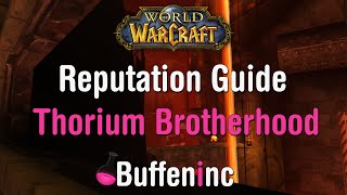 Thorium Brotherhood Reputation Guide