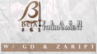 Come join us for Beta Flash #61 hosted by Akenethon and Achilles!!