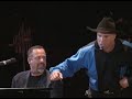 Garth brooks you may be right w billy joel
