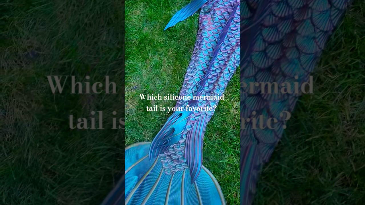 Which silicone mermaid tail is your favorite? (these are all personal tails of mine) 🖤