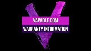Vapable Warranty Information