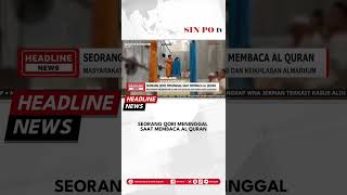 Seorang Qori Meninggal Saat Membaca Al Quran