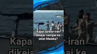 AS MEMBURU KAPAL IRAN SAMPAI KE SELAT MALAKA?#iran #AS #malaka