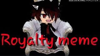 Royalty Meme Shoutouts