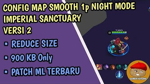 Config Map Smooth 1p Mobile Legends - Imperial Sanctuary Night Mode