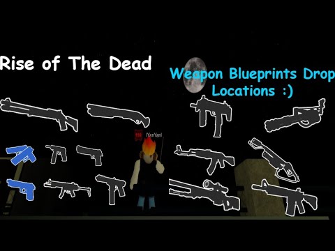 Weapons Blueprint Drop Location Rise Of The Dead Roblox Youtube - rise of the dead roblox gas tank