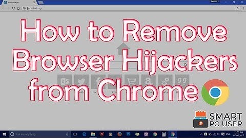 How to Remove Any Browser Hijacker from Google Chrome